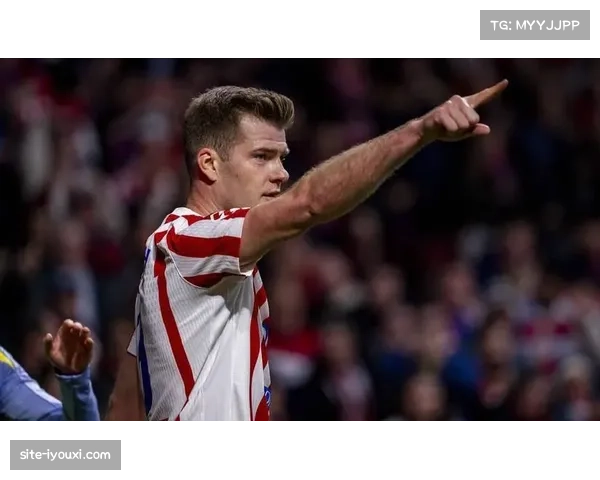 马竞瑟尔洛特头球双响，高空优势成破解密集防守利器